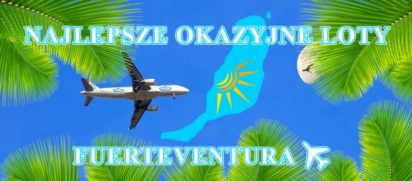 Wyszukaj samolot na Fuerteventura!